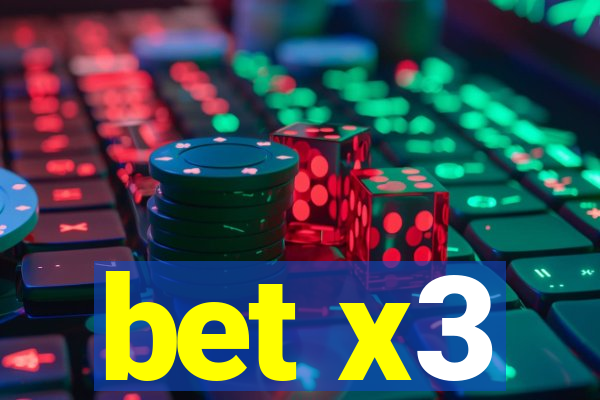 bet x3