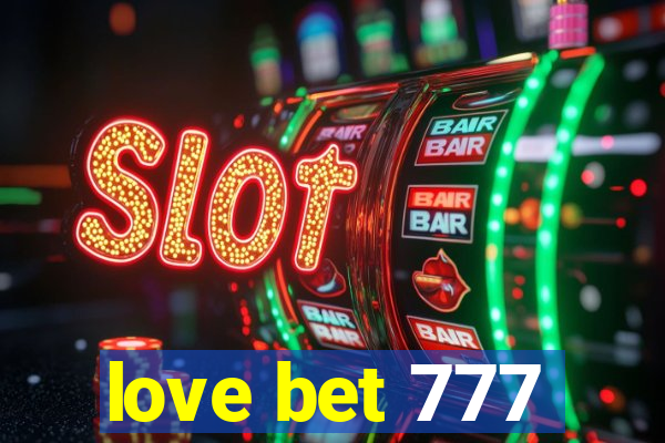 love bet 777
