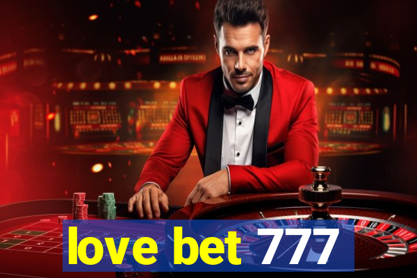 love bet 777