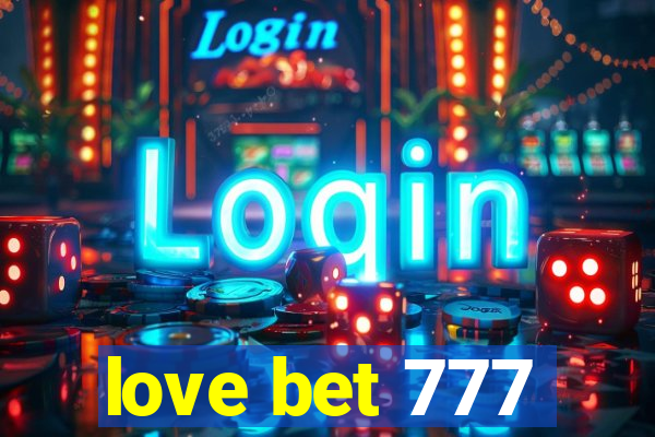 love bet 777