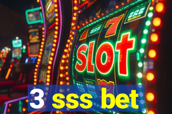 3 sss bet