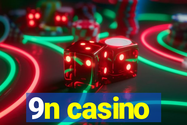9n casino