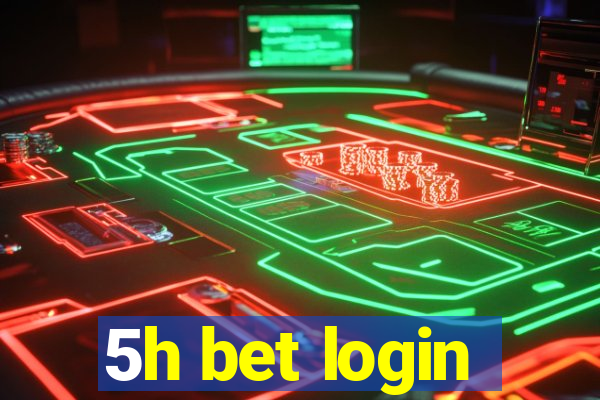 5h bet login