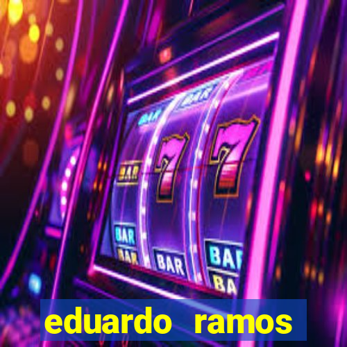 eduardo ramos trader fortuna