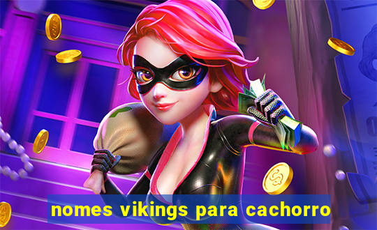 nomes vikings para cachorro