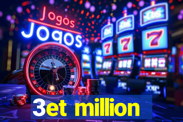 3et million