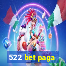 522 bet paga