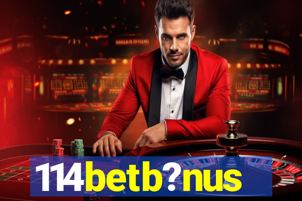 114betb?nus