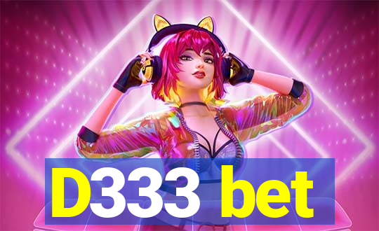 D333 bet