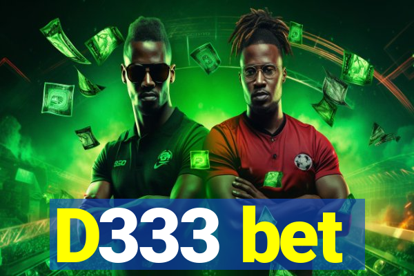D333 bet