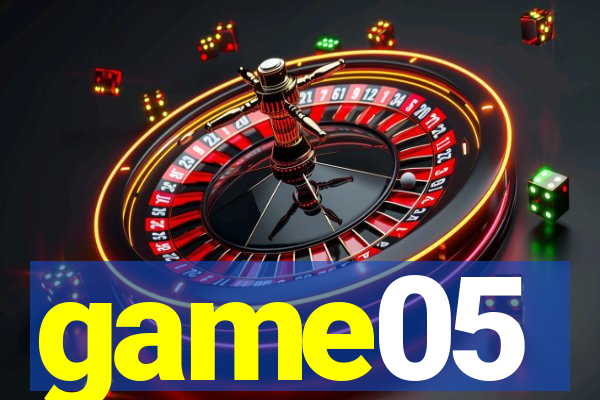 game05
