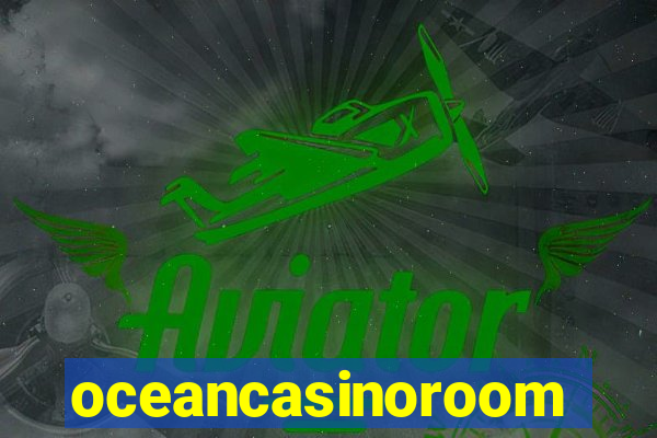 oceancasinoroom