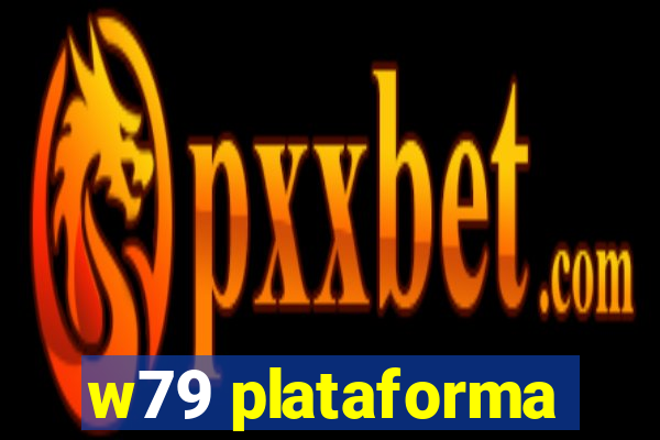 w79 plataforma