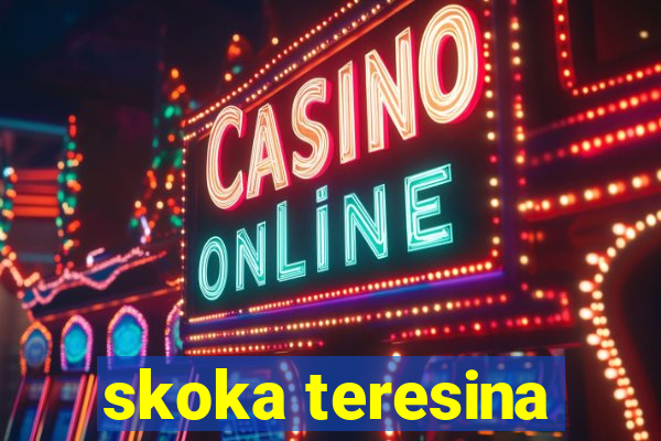 skoka teresina