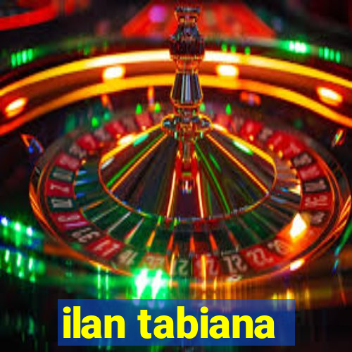 ilan tabiana