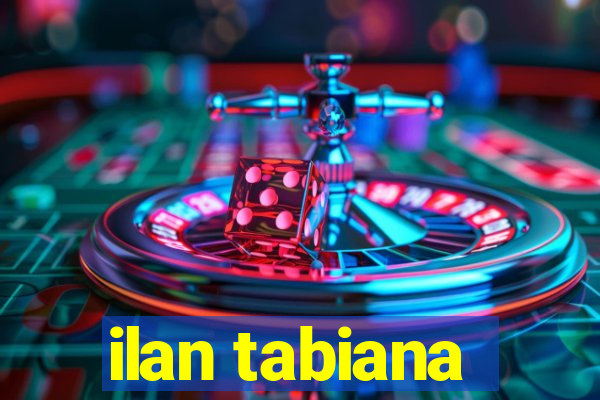 ilan tabiana