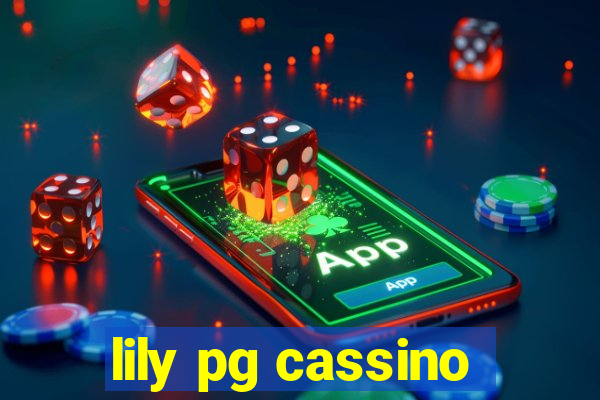 lily pg cassino