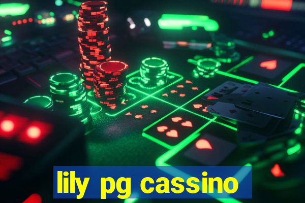 lily pg cassino