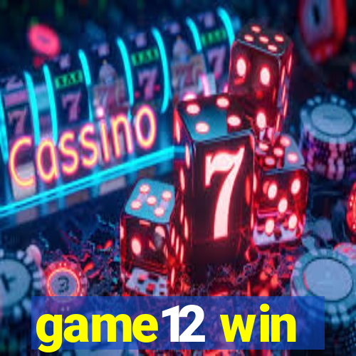 game12 win