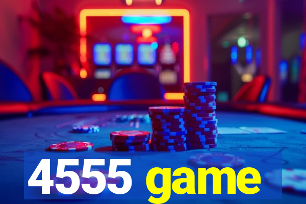 4555 game