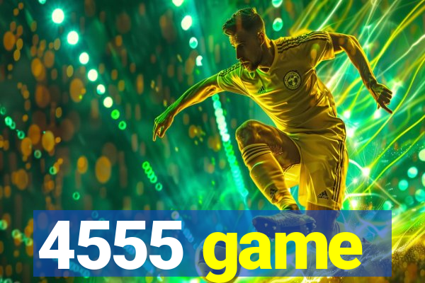 4555 game