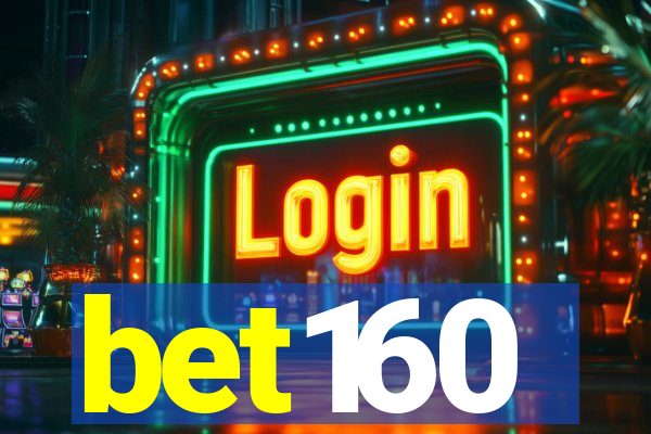 bet160