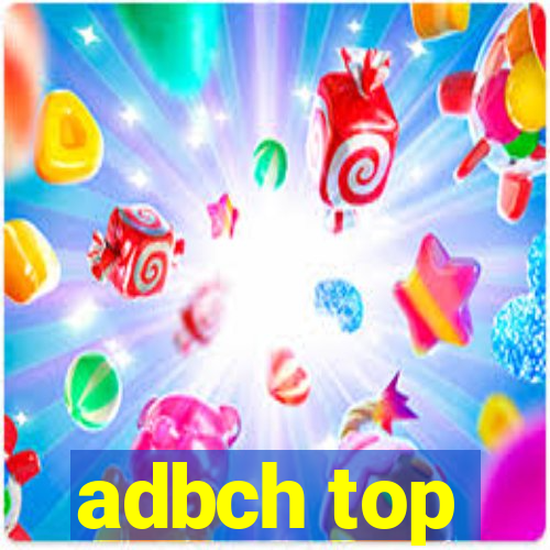adbch top