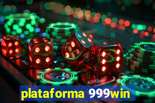 plataforma 999win