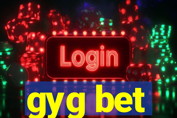 gyg bet