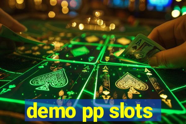 demo pp slots