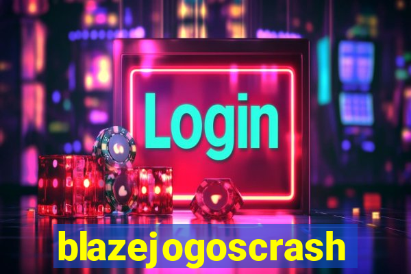 blazejogoscrash
