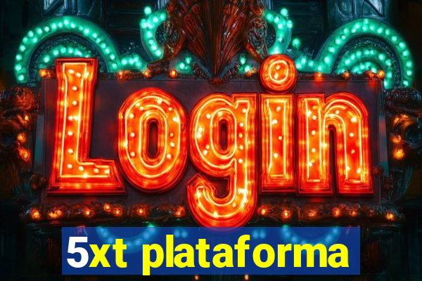 5xt plataforma