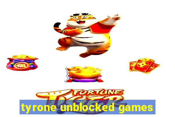 tyrone unblocked games
