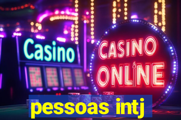 pessoas intj