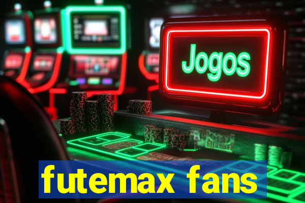 futemax fans