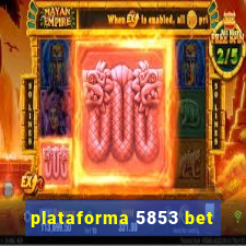 plataforma 5853 bet