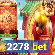 2278 bet