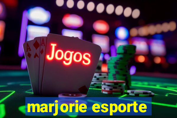 marjorie esporte