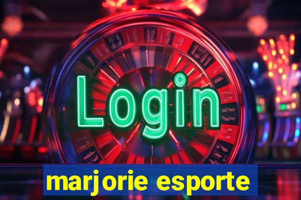 marjorie esporte