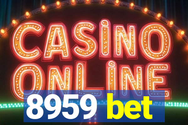 8959 bet