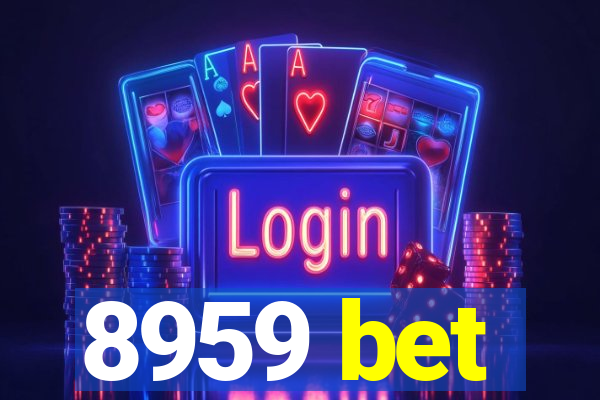 8959 bet