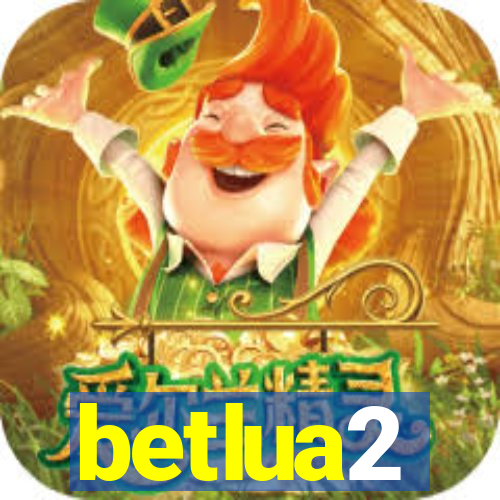 betlua2