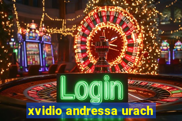 xvidio andressa urach