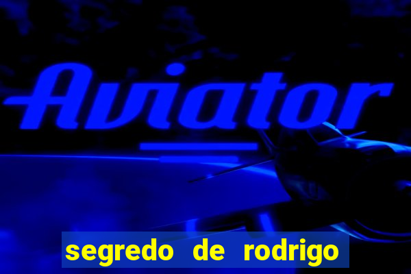 segredo de rodrigo em porto dos milagres