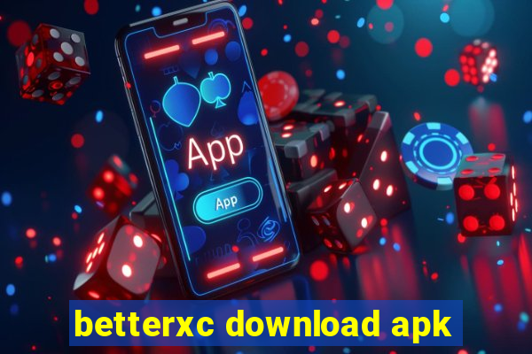 betterxc download apk