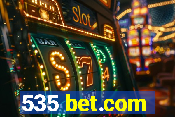 535 bet.com