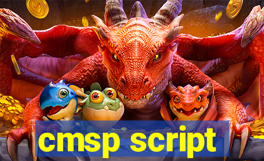 cmsp script