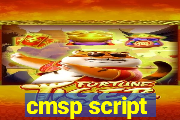 cmsp script