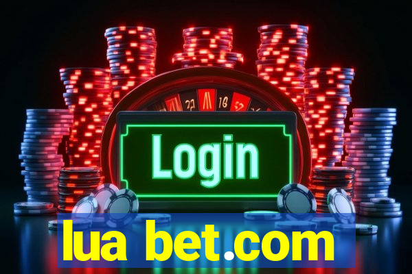 lua bet.com