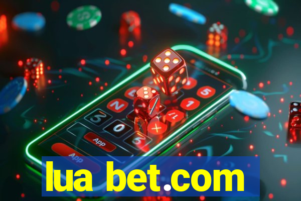 lua bet.com